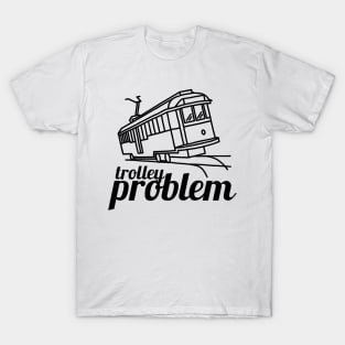 Trolley problem T-Shirt